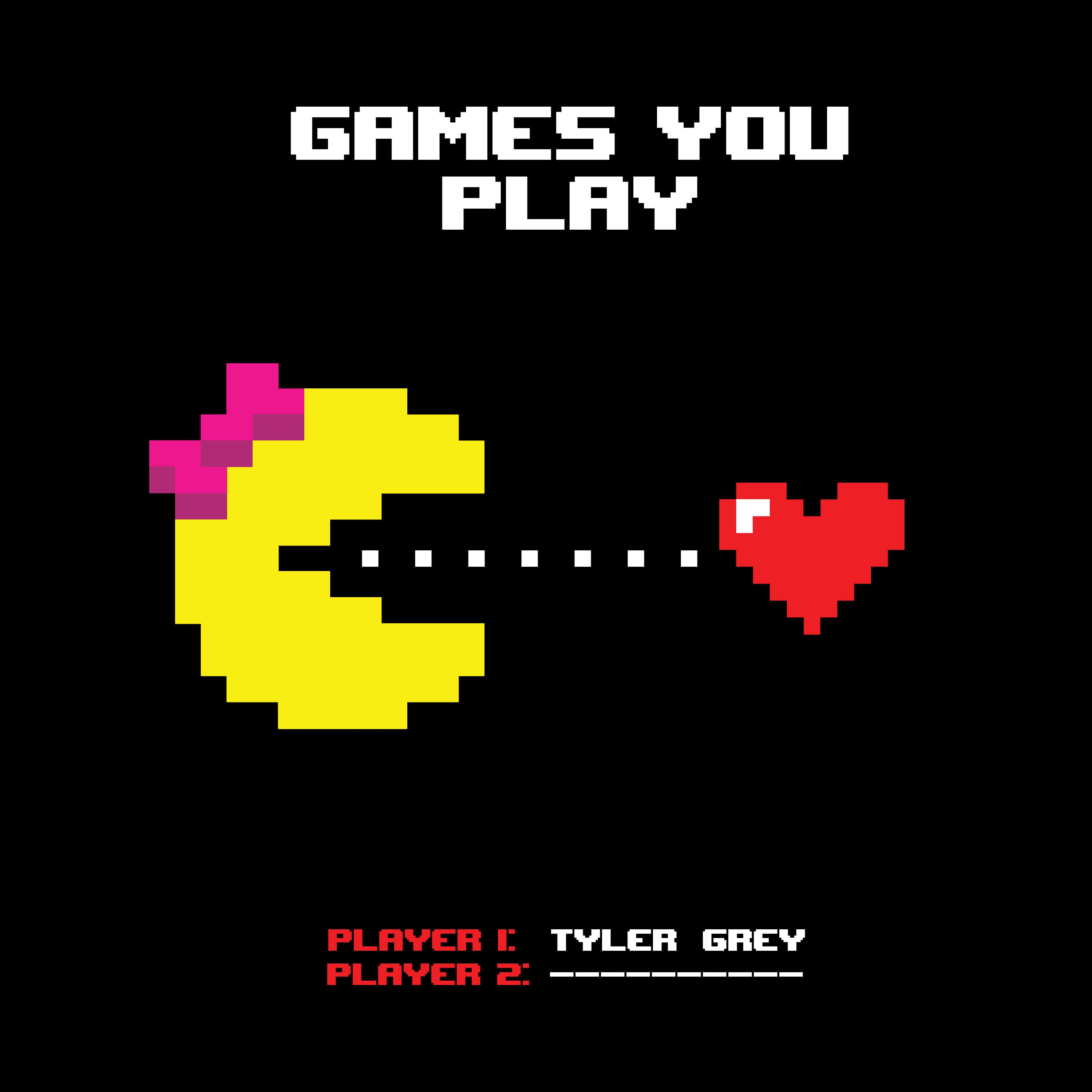 Tyler Grey - Games You Play